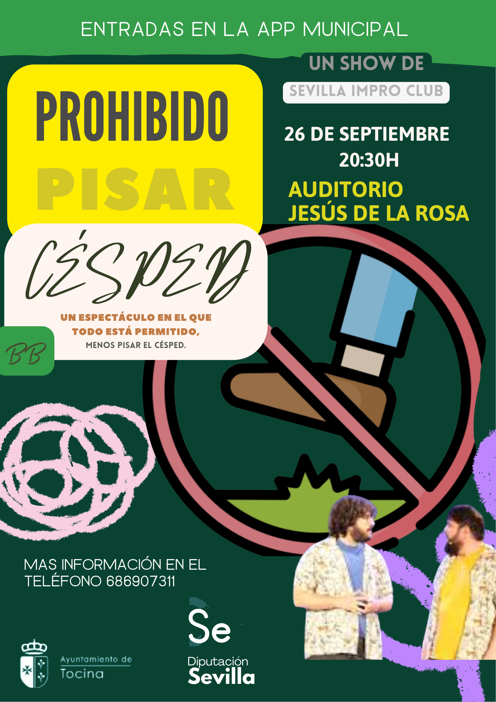 CESPED UN ESPECTÁCULO EN EL QUE TODO ESTÁ PERMITIDO, menos pisar el césped. (1)